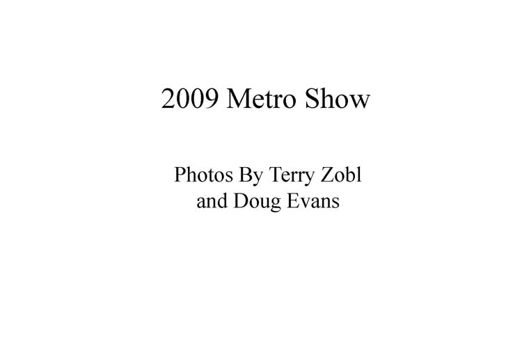  2009 Metro Show